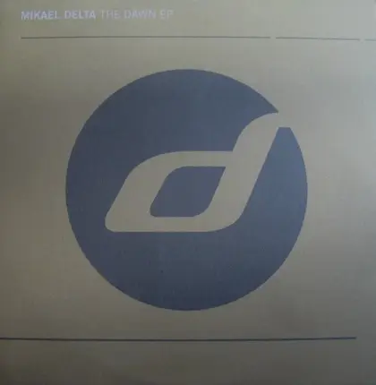 Mikael Delta - The Dawn EP