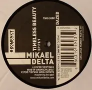 Mikael Delta - Timeless Beauty EP Pt. 1