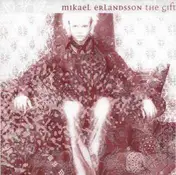 Mikael Erlandsson - The Gift