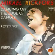 Mikael Rickfors - Dancing On The Edge Of Danger