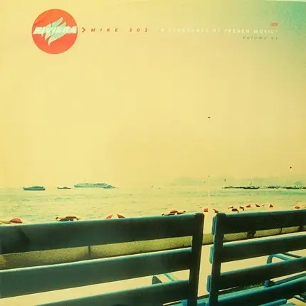 Mike 303 - A Fragrance Of French Music Volume #1