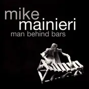 Mike Mainieri - Man Behind Bars