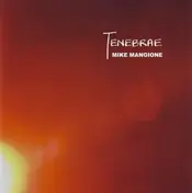 Mike Mangione - Tenebrae