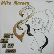 12'' - Mike Mareen - Don't Talk To The Snake
