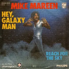 Mike Mareen - Hey, Galaxy Man / Reach For The Sky
