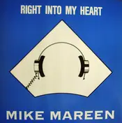 Mike Mareen - Right Into My Heart