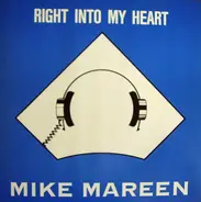 Mike Mareen - Right Into My Heart