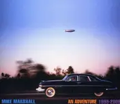 Mike Marshall - Adventure 1999-2009