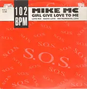 Mike MC - Girl Give Love To Men