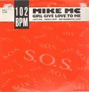 12inch Vinyl Single - Mike MC - Girl Give Love To Men