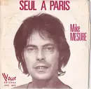 7inch Vinyl Single - Mike Mesure - Seul à Paris