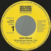 7inch Vinyl Single - Mike Merlin - Tell Me That You Love Me