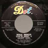 Mike Minor - She's Just A Quiet Girl / Green Hills