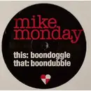 12inch Vinyl Single - Mike Monday - Boondoggle