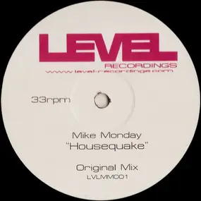 Mike Monday - HOUSEQUAKE