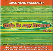 Mike Nero - This Is My House Vol. 2