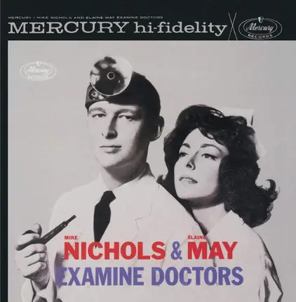 Mike Nichols & Elaine May - Examine Doctors