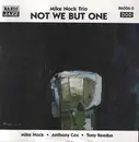 CD - Mike Nock Trio - Not We But One