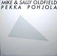 Mike & Sally Oldfield - Pekka Pohjola
