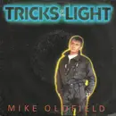 7inch Vinyl Single - Mike Oldfield - Tricks Of The Light