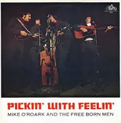 LP - Mike O'Roark & The Free Born Men - Pickin' With Feelin'