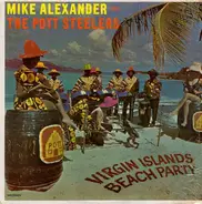 Mike Alexander And The Pott Steelers - Virgin Islands Beach Party