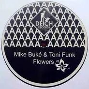 Mike Bukè & Toni Funk - Flowers