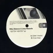 EP - Mike Balance & Joey Mazzola - Gettin' Heated EP