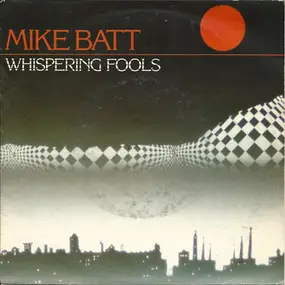 Mike Batt - Whispering Fools