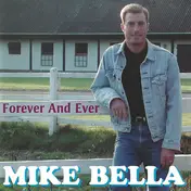 Mike Bella - Forever And Ever