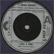 7inch Vinyl Single - Mike Berry - Like A Fool