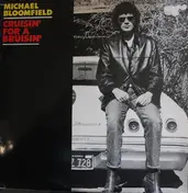 Mike Bloomfield - Crusin' For A Brusin'