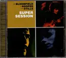 CD - Mike Bloomfield And Al Kooper And Stephen Stills - Super Session