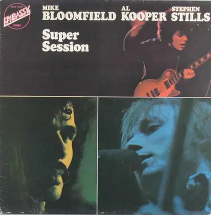 Mike Bloomfield / Al Kooper / Stephen Stills - Super Session