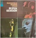LP - Mike Bloomfield / Al Kooper / Stephen Stills - Super Session - Incl insert