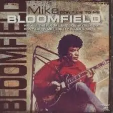 Mike Bloomfield - Don't Lie To Me