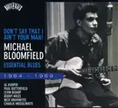 CD - MIKE BLOOMFIELD - DON'T SAY THAT I AIN'T YO