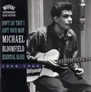CD - Mike Bloomfield - Don't Say That I Ain't Your Man! (Essential Blues 1964-1969)