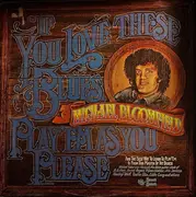 LP - Mike Bloomfield - If You Love These Blues, Play 'Em as You Please