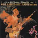 CD - Mike Bloomfield With Nick Gravenites And Friends Of Michael Bloomfield And Nick Gravenites - Live At Bill Graham's Fillmore West 1969