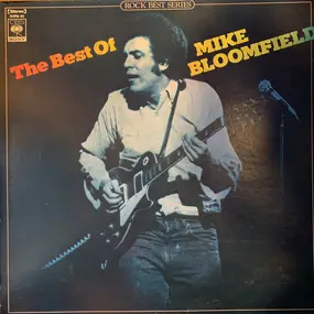 Mike Bloomfield - The Best Of Mike Bloomfield