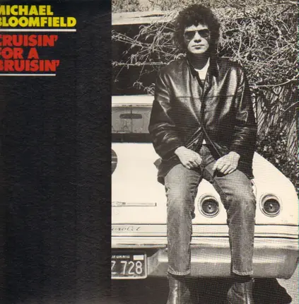 Mike Bloomfield - Crusin' For A Brusin'