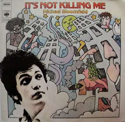 Mike Bloomfield - It's Not Killing Me