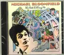 CD - Mike Bloomfield - It's Not Killing Me