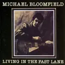 LP - Mike Bloomfield - Living In The Fast Lane