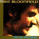 CD - Mike Bloomfield - RX For The Blues