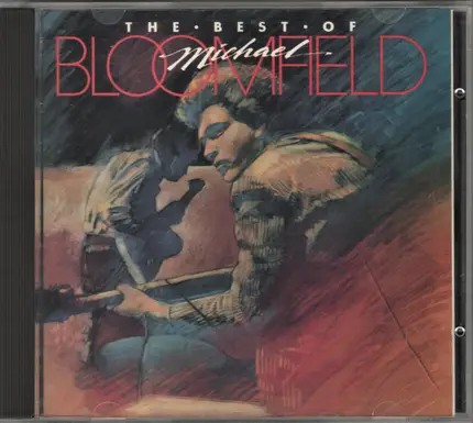 Mike Bloomfield - The Best Of Mike Bloomfield