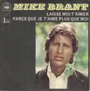 7inch Vinyl Single - Mike Brant - Laisse Moi T'aimer / Parce Que Je T'aime Plus Que Moi