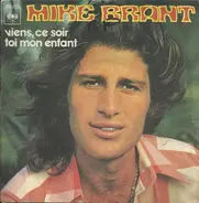 Mike Brant - Viens Ce Soir / Toi Mon Enfant