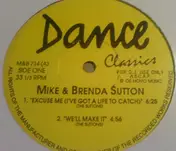 Mike & Brenda Sutton - Excuse Me (I've Got A Life To Catch) / We'll Make It / Don't Let Go Of Me / Kraaazy